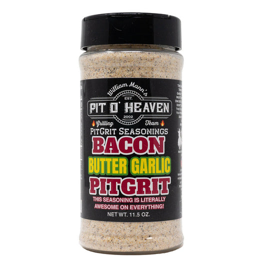 PIT O HEAVEN- PITGRIT SEASONINGS - BACON BUTTER GARLIC PITGRIT